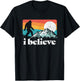I Believe! Funny Retro Bigfoot Mountains T-Shirt - T-Shirt | Black