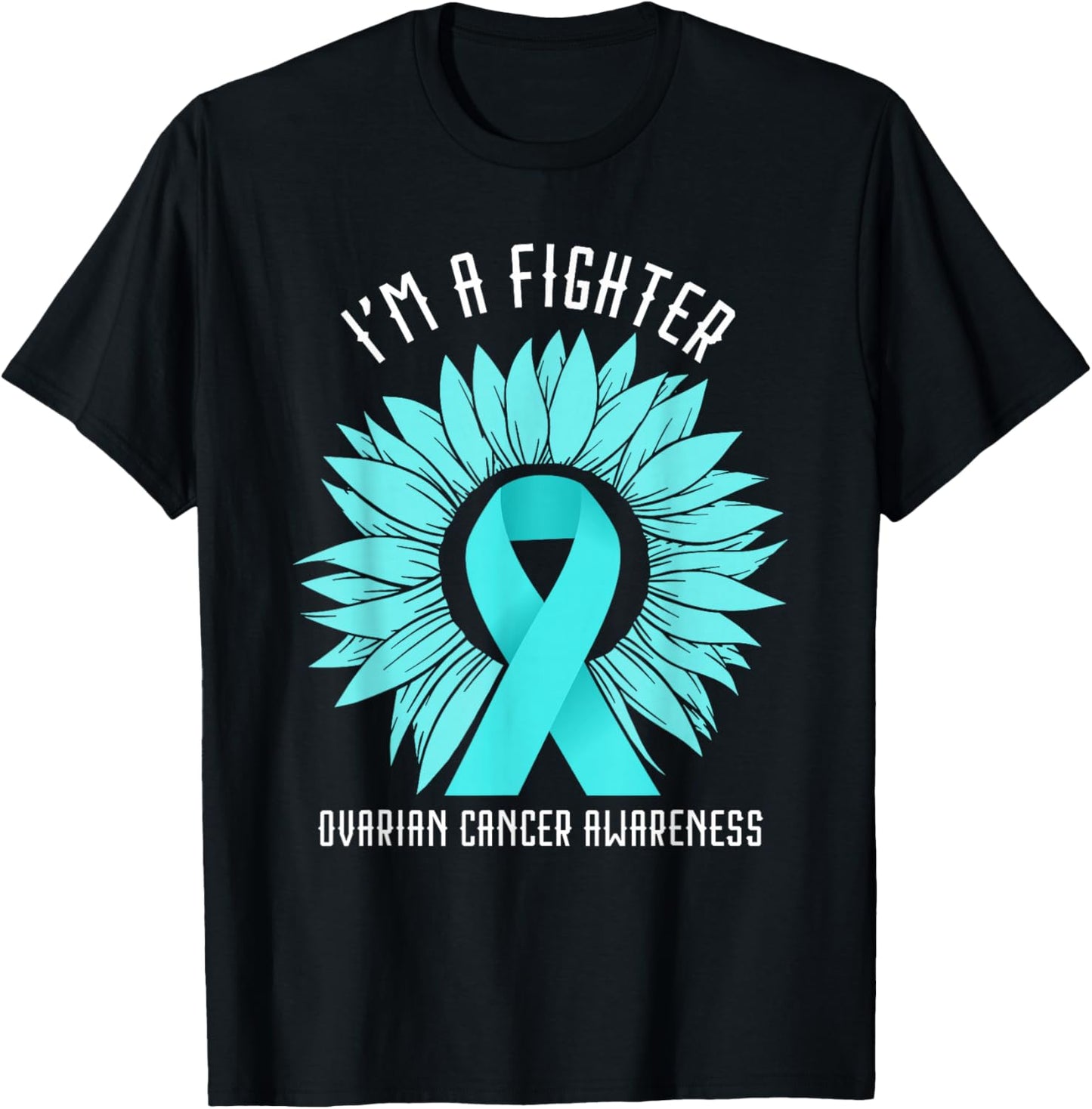 Ovarian Cancer Awareness I'm A Fighter Ribbon Ovarian Cancer T-Shirt - T-Shirt | Black