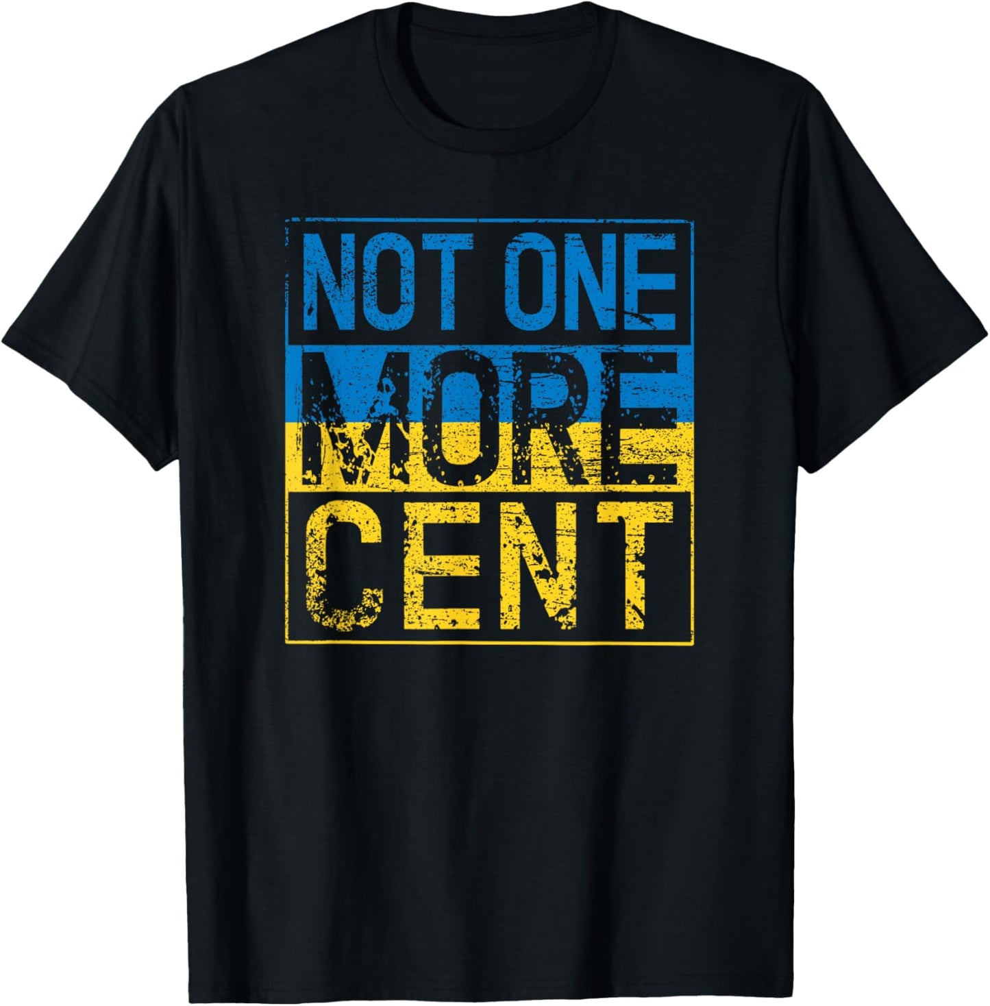 Not One More Cent Conservative Republican Ukraine Anti Biden T-Shirt - T-Shirt | Black