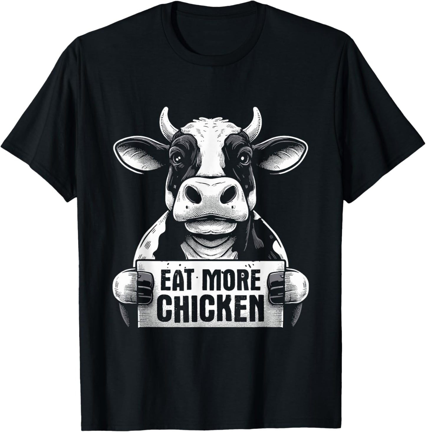 Eat More Chicken - Funny Sarcastic Cow Beef Meat BBQ Lover T-Shirt - T-Shirt | Black