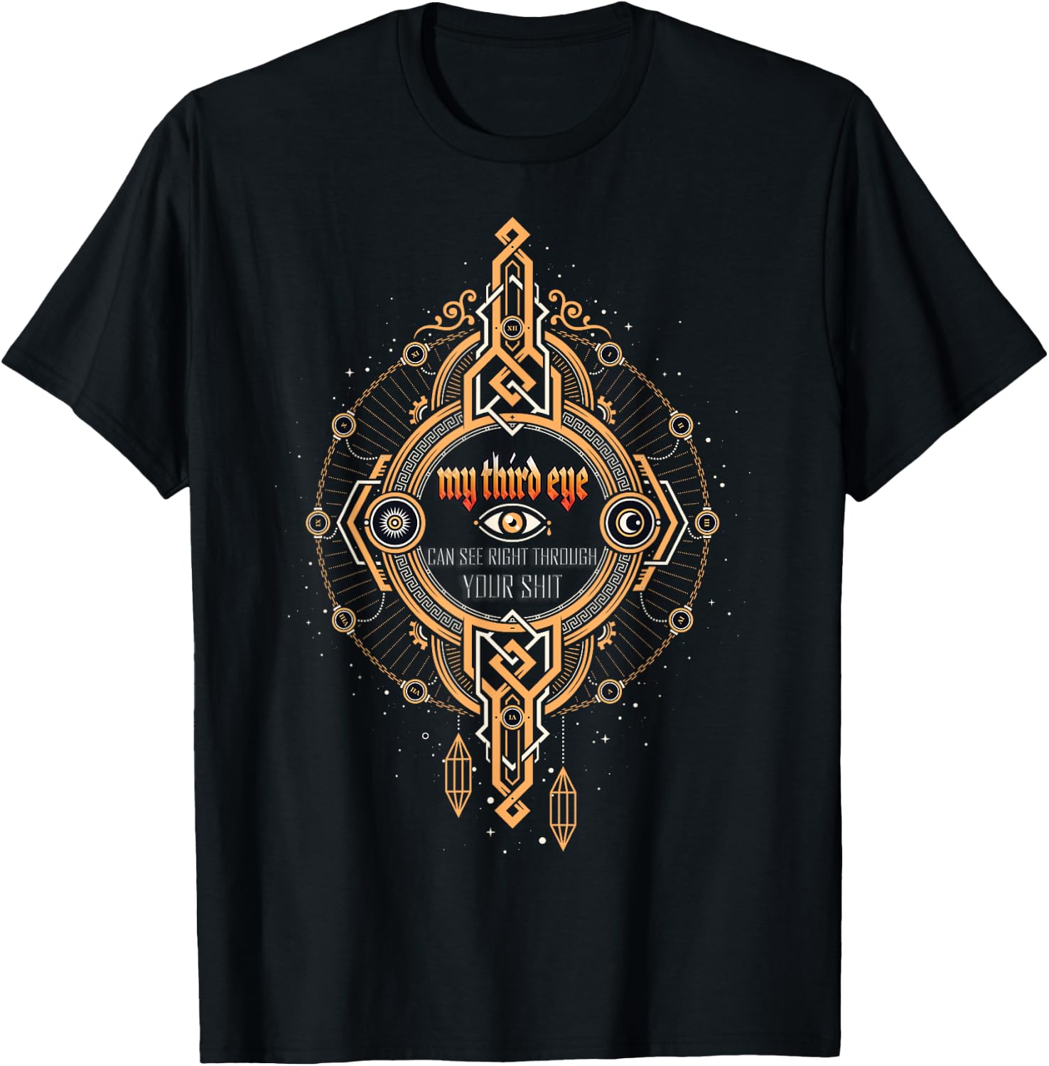 Funny Spiritual Saying Third Eye Sees Through Your Shit T-Shirt - T-Shirt | Black