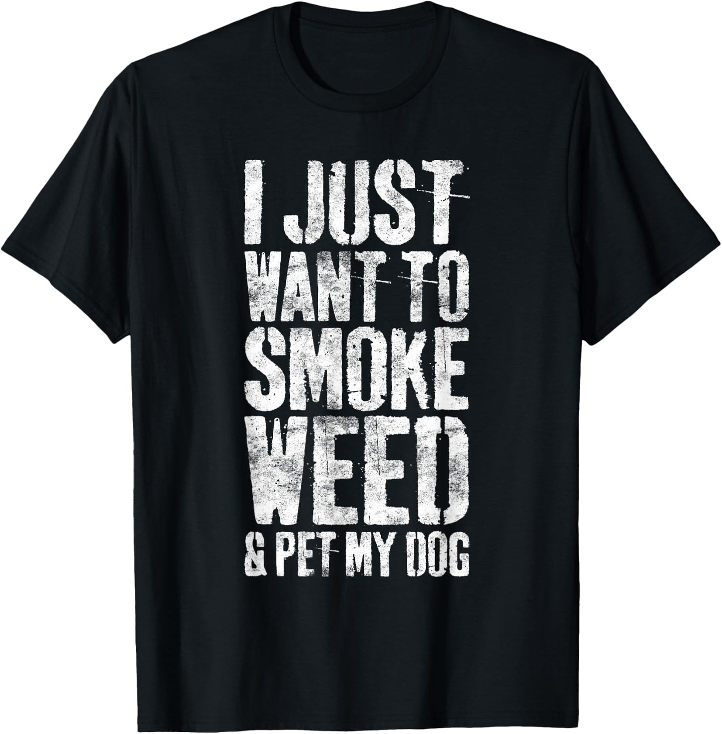 I Just Want To Smoke Weed And Pet My Dog Dog Lover Women T-Shirt - T-Shirt | Black