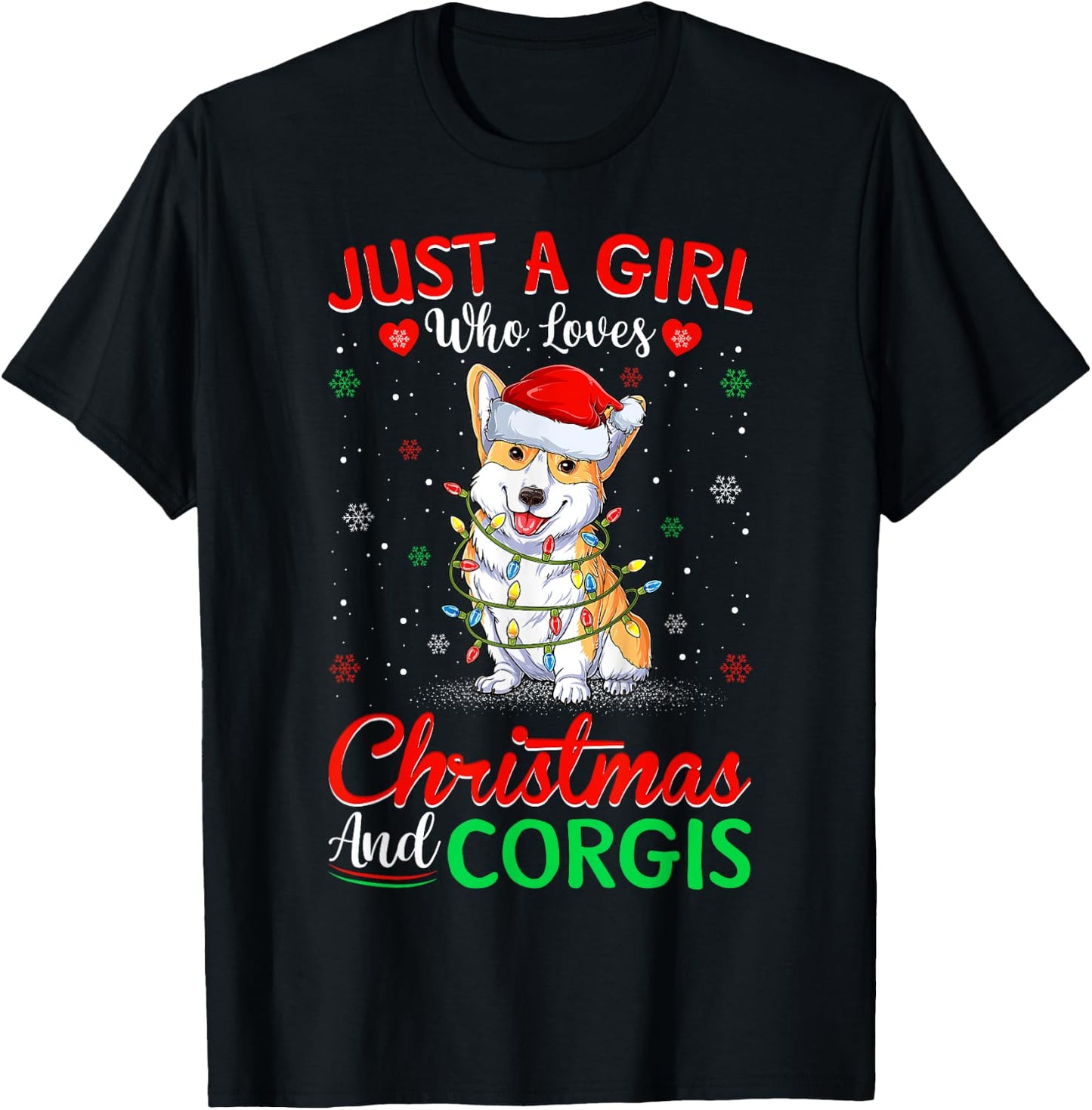 Just A Girl Who Loves Christmas And Corgis Lighting Xmas T-Shirt - T-Shirt | Black