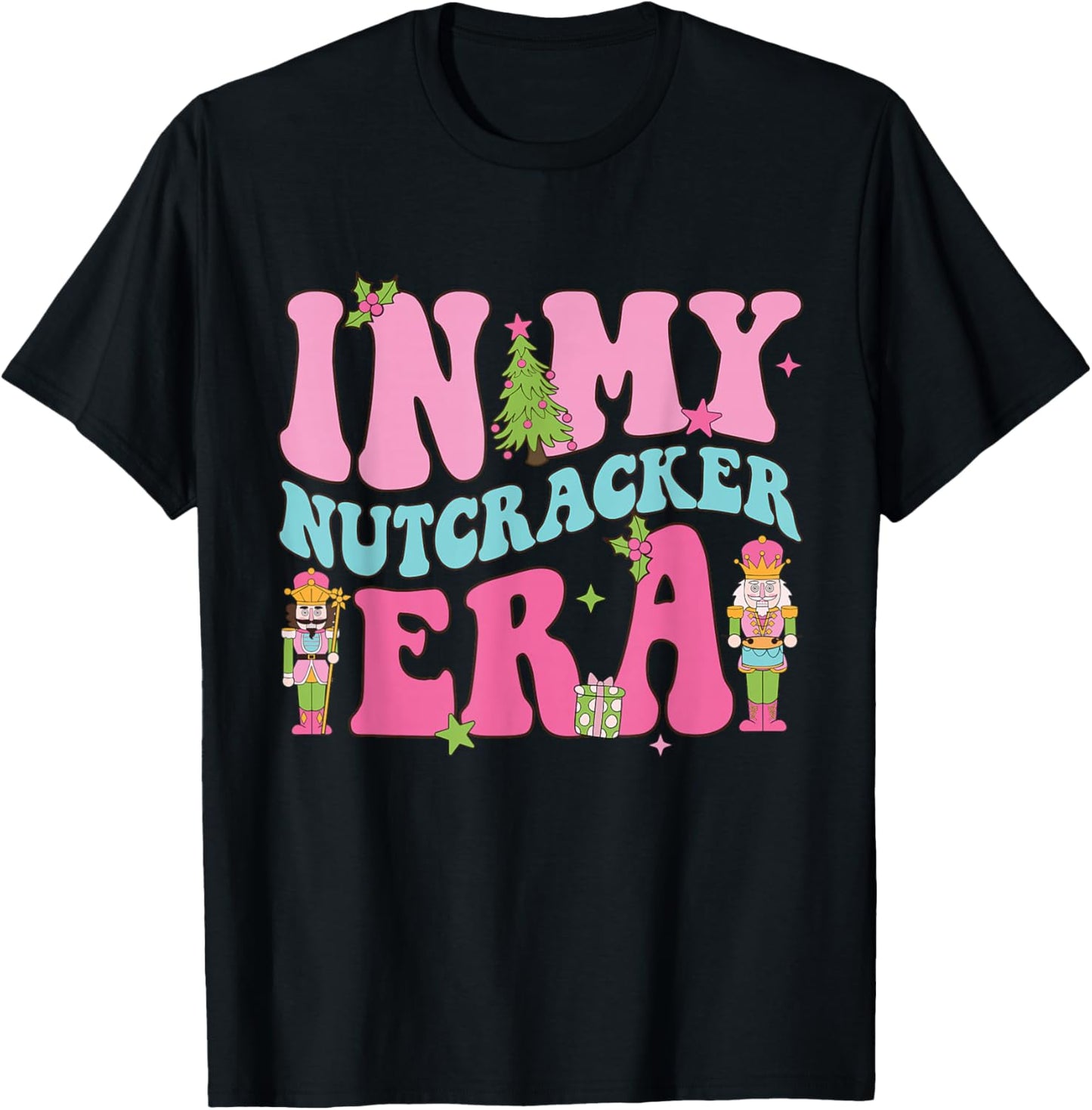 Pink Nutcracker Squad In My Nutcracker Era Christmas Women T-Shirt - T-Shirt | Black