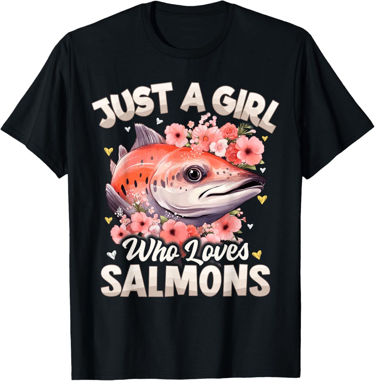 Salmon Fish Girls Women Just A Girl Who Loves Salmons T-Shirt - T-Shirt | Black