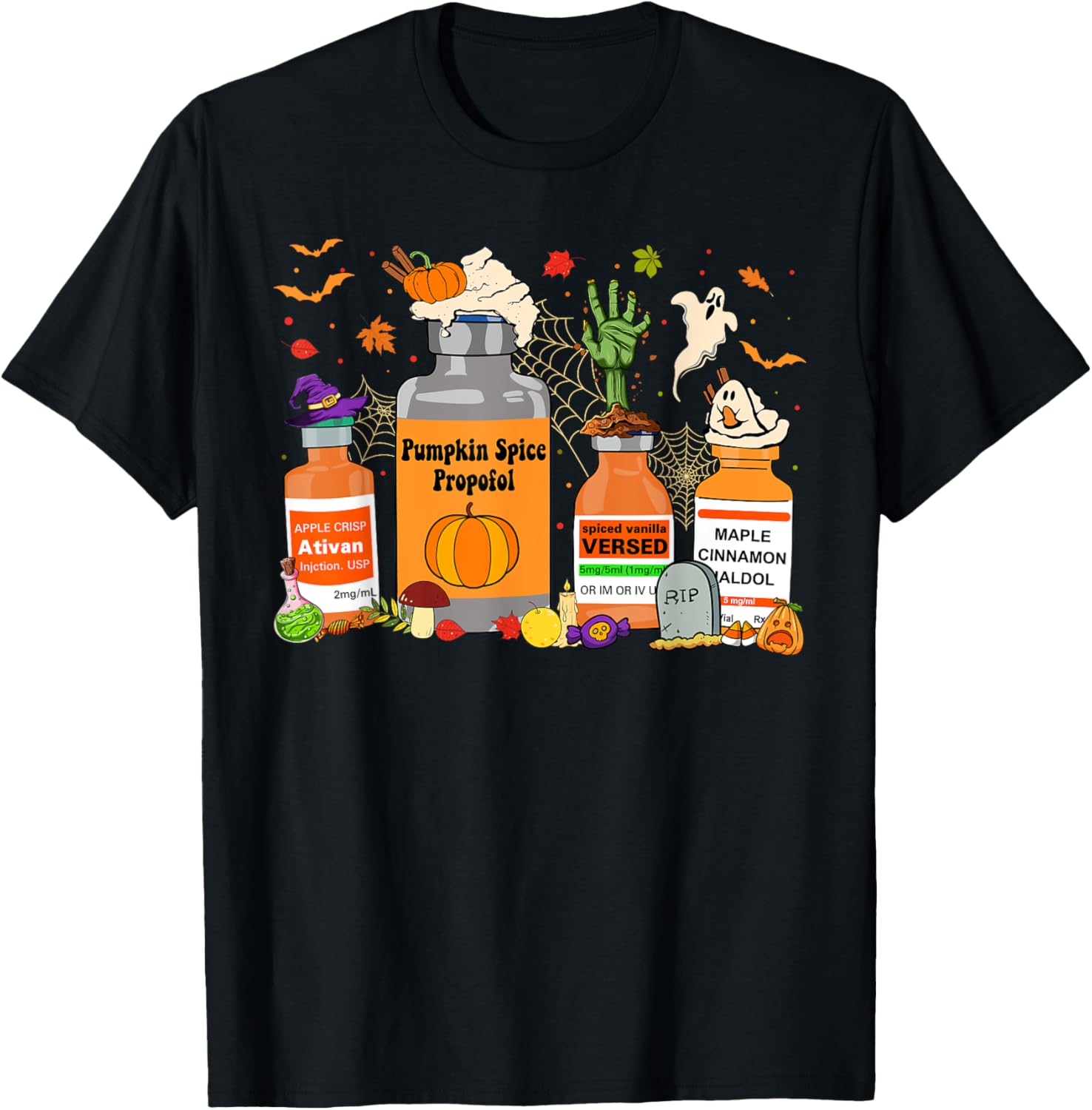 Pumpkin Spice Propofol Ativan Versed Haldol Halloween Nurse T-Shirt - T-Shirt | Black