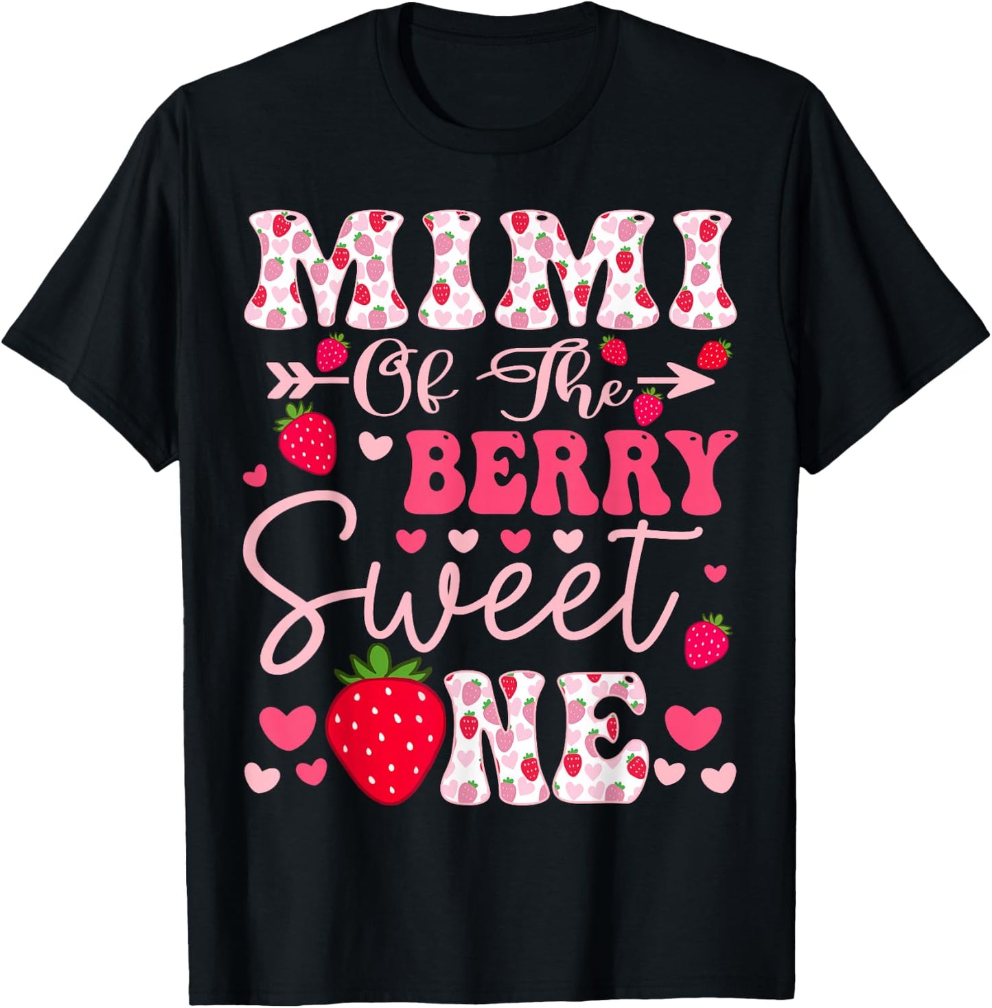 Mimi Of The Berry Sweet One Strawberry 1St Birthday T-Shirt - T-Shirt | Black