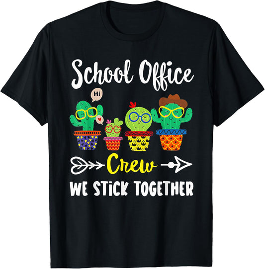 School Office Crew We Stick Together Funny Cactus T-Shirt - T-Shirt | Black