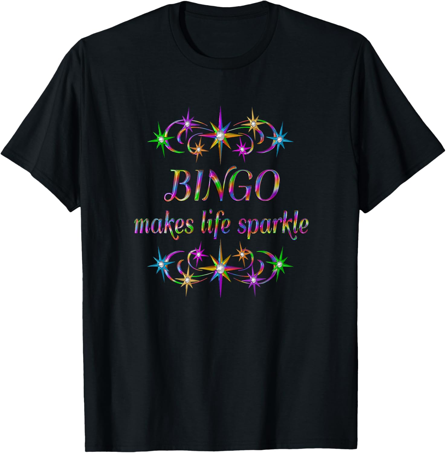 Bingo Makes Life Sparkle T-Shirt - T-Shirt | Black