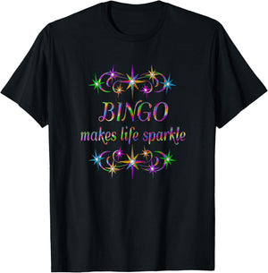 Bingo Makes Life Sparkle T-Shirt - T-Shirt | Black