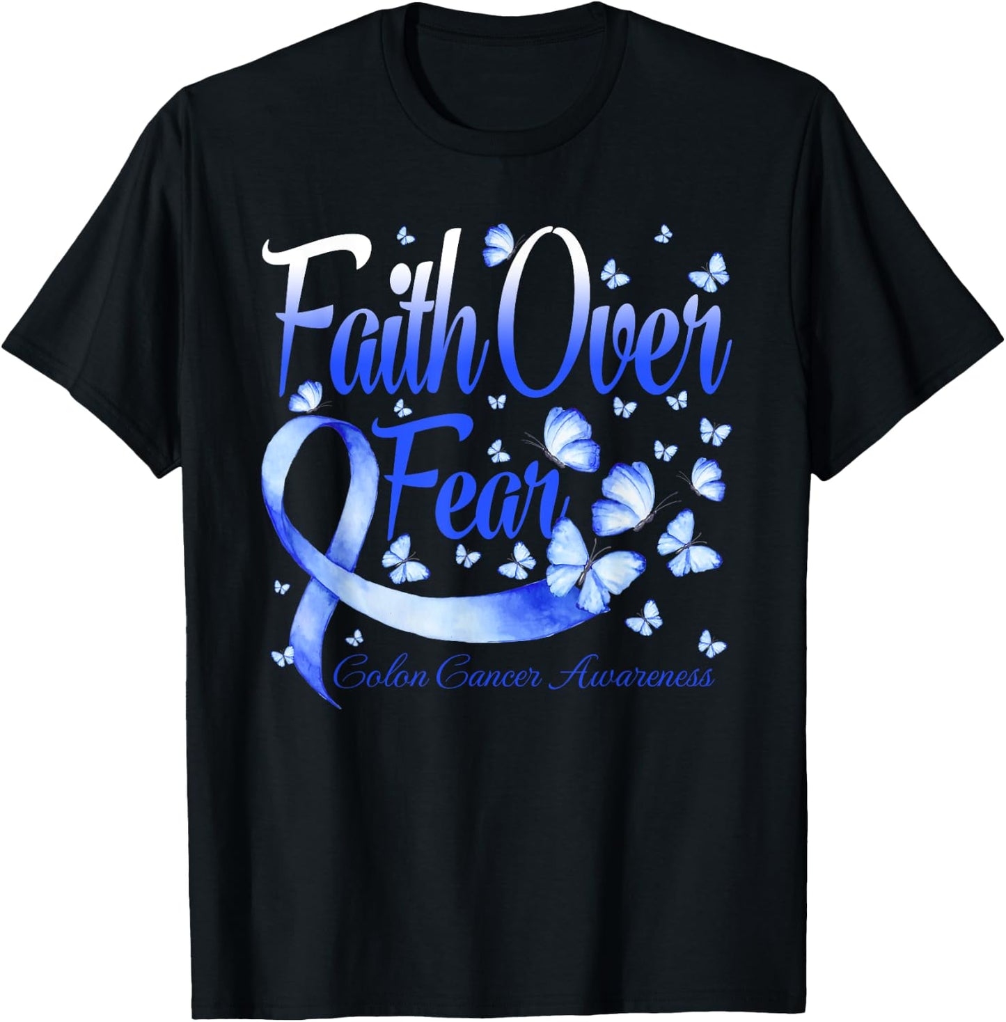 Faith Over Fear Colon Cancer Awareness Butterfly T-Shirt - T-Shirt | Black