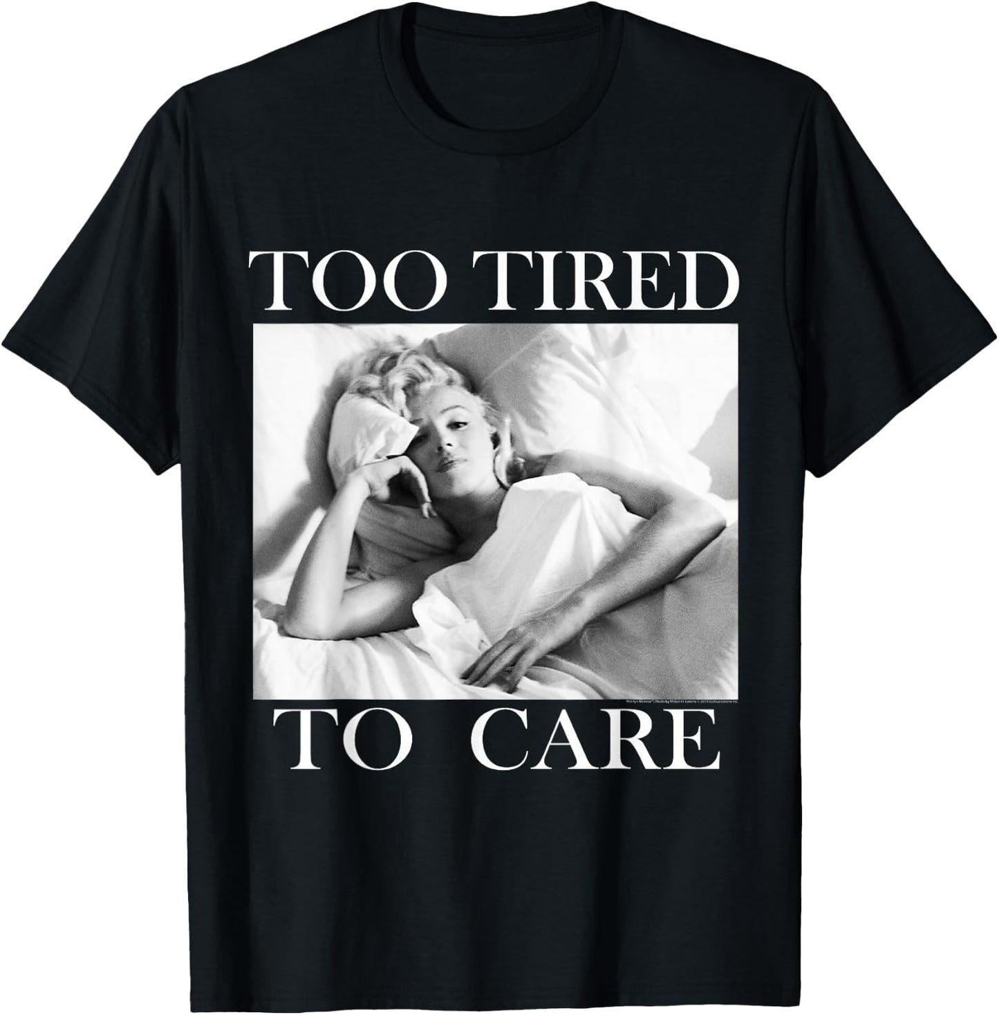 Marilyn Monroe Too Tired T-Shirt - T-Shirt | Black