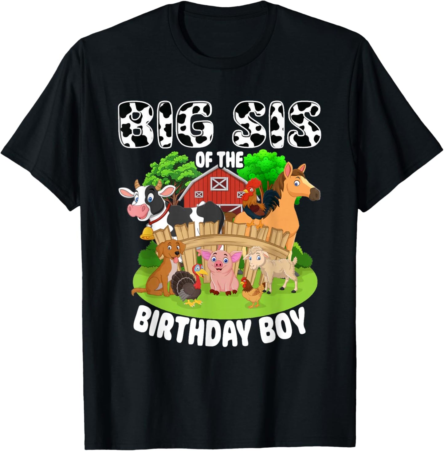 Big Sis of The Bday Boy Farm Animals Matching Farm Theme T-Shirt - T-Shirt | Black