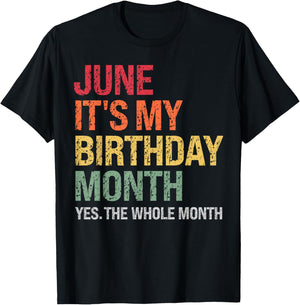 June It's My Birthday Funny Month Themed Squad Celebration T-Shirt - T-Shirt | Black