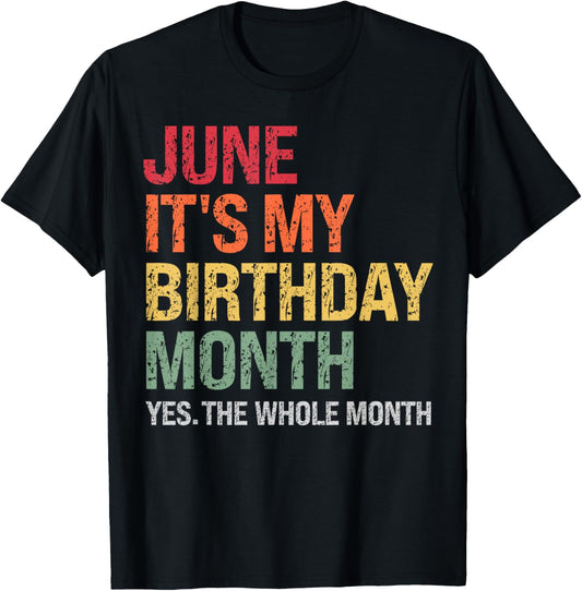 June It's My Birthday Funny Month Themed Squad Celebration T-Shirt - T-Shirt | Black