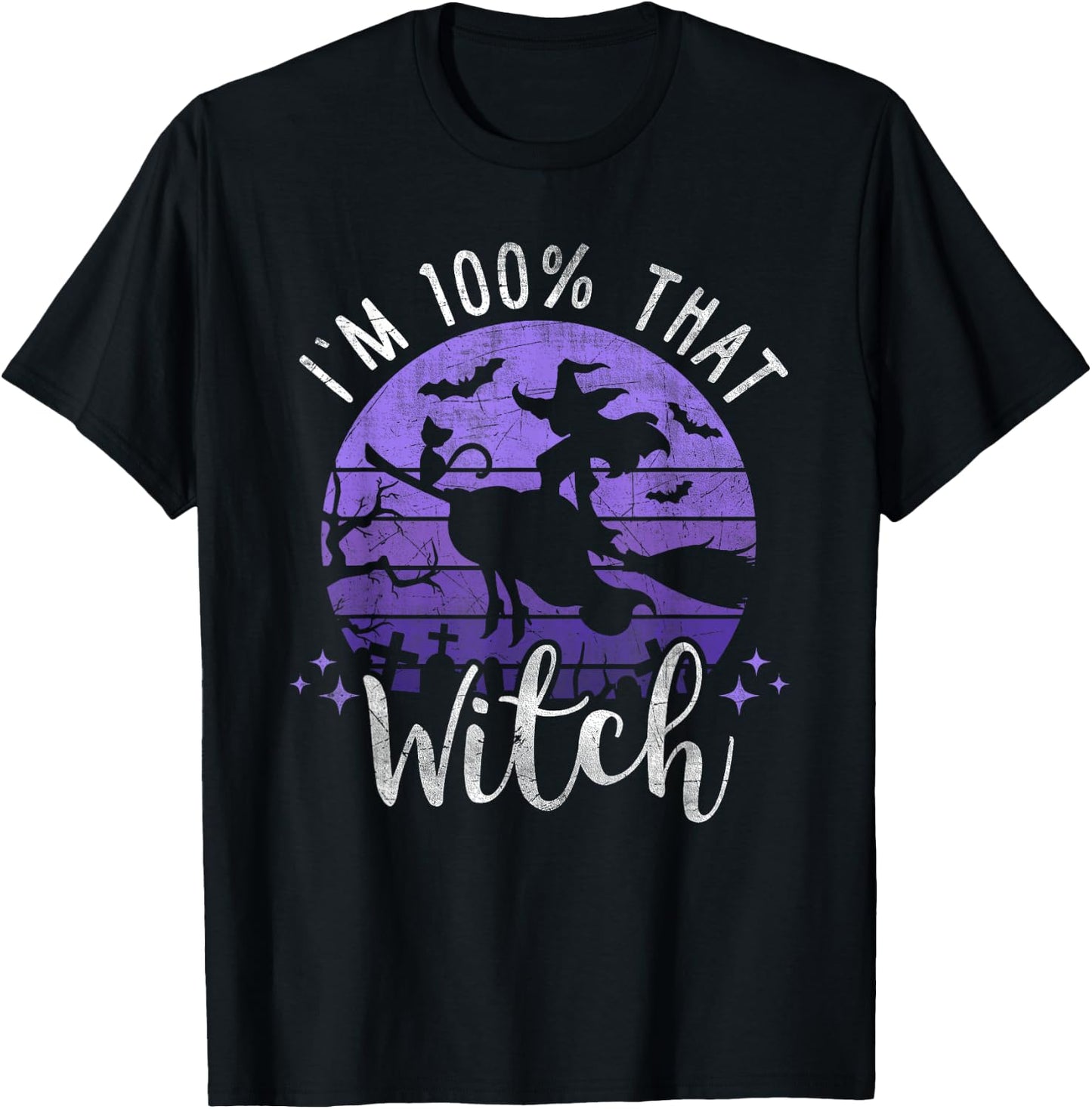I Just Took A DNA Test Turns Out Im 100 Percent That Witch T-Shirt - T-Shirt | Black