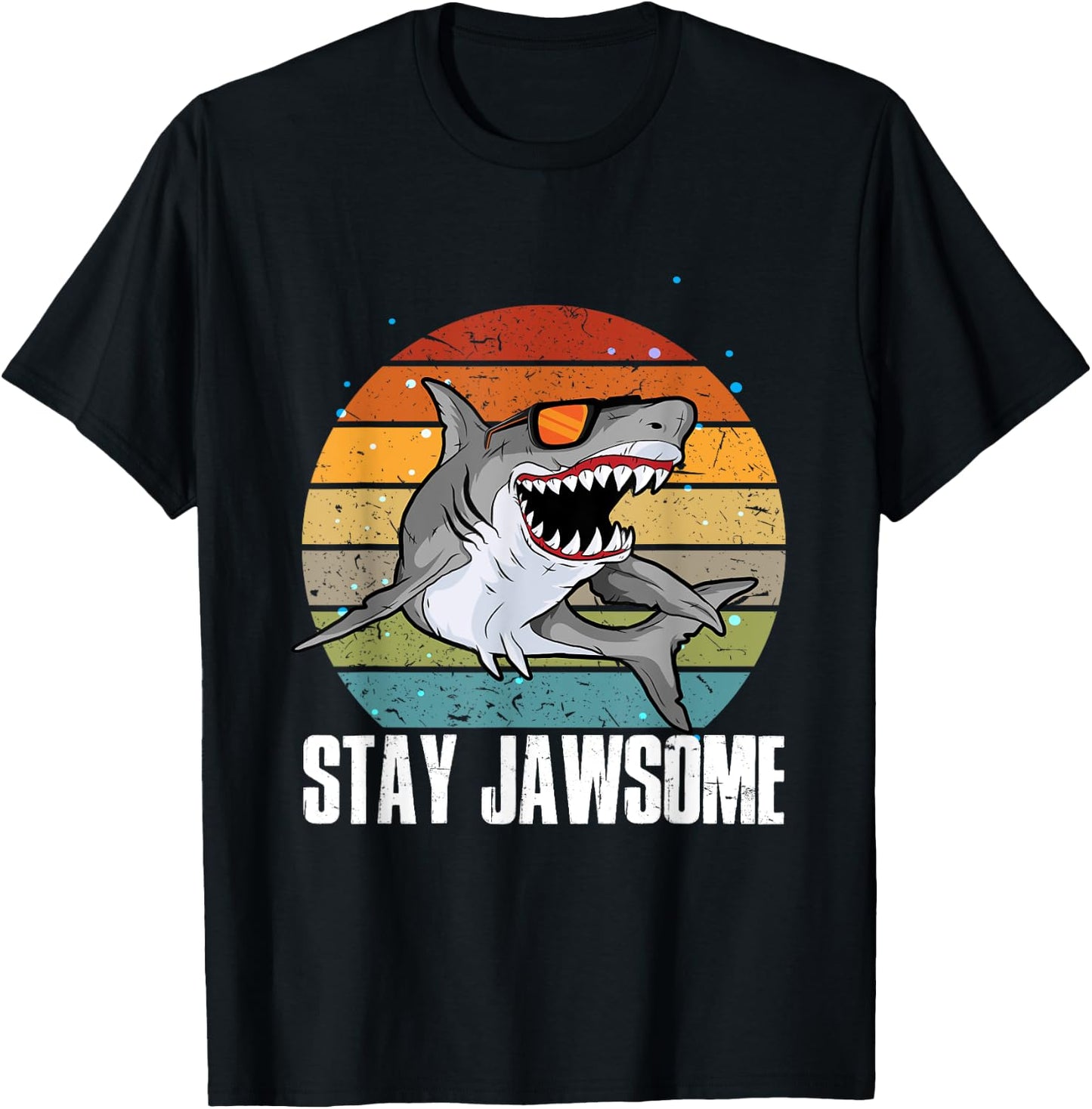 Stay Jawsome Shark Jaws Dangerous Aquatic Creature Fan T-Shirt - T-Shirt | Black