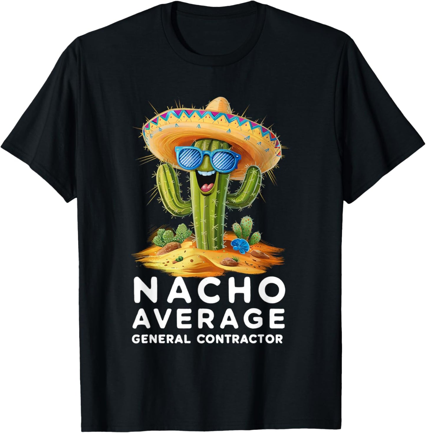 Funny Nacho Average General Contractor Retirement T-Shirt - T-Shirt | Black