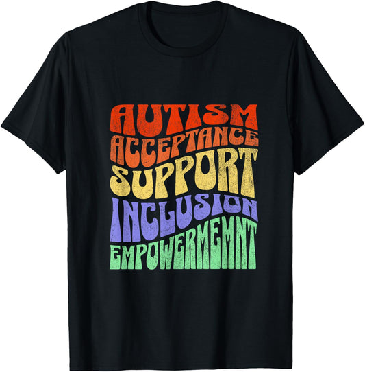 Autism Inclusion Acceptance Support Empowerment Awareness T-Shirt - T-Shirt | Black