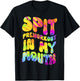 Spit Preworkout In My Mouth Funny Gym Tie Dye Lifting T-Shirt - T-Shirt | Black