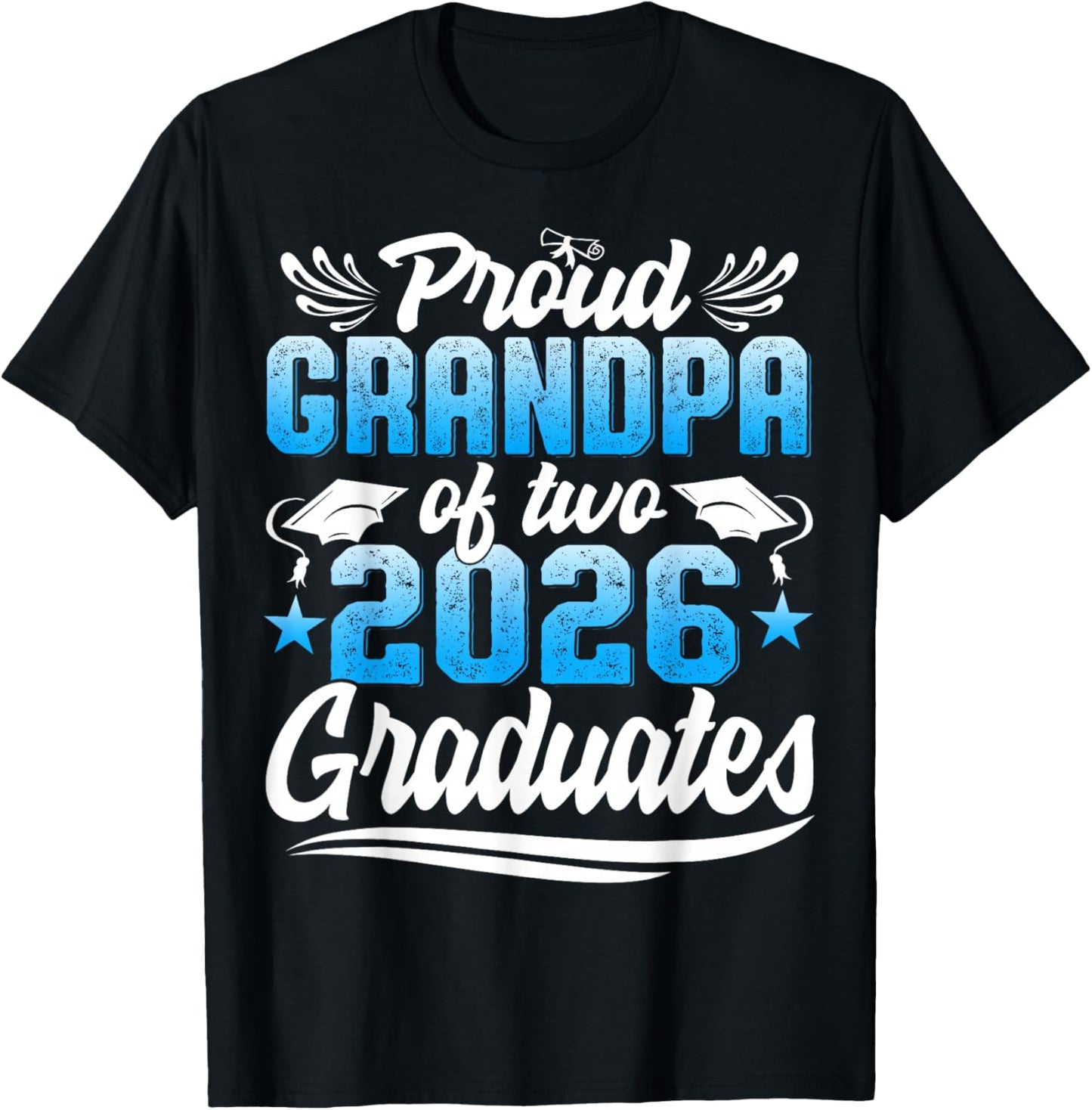 Proud Grandpa of Two 2026 Graduates Twins Graduation T-Shirt - T-Shirt | Black