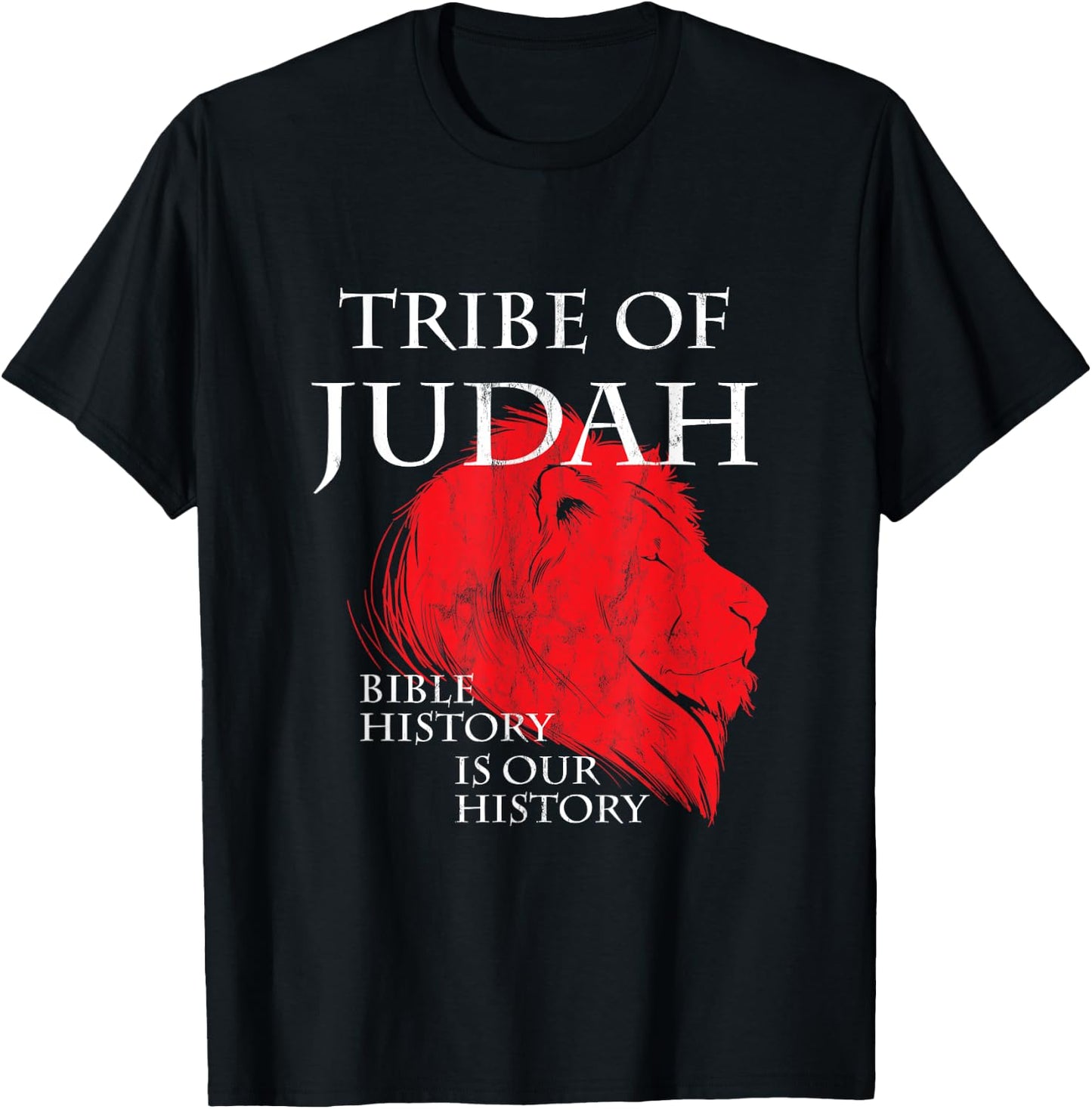 Tribe Of Judah Bible History Is Our History Hebrew T-Shirt - T-Shirt | Black