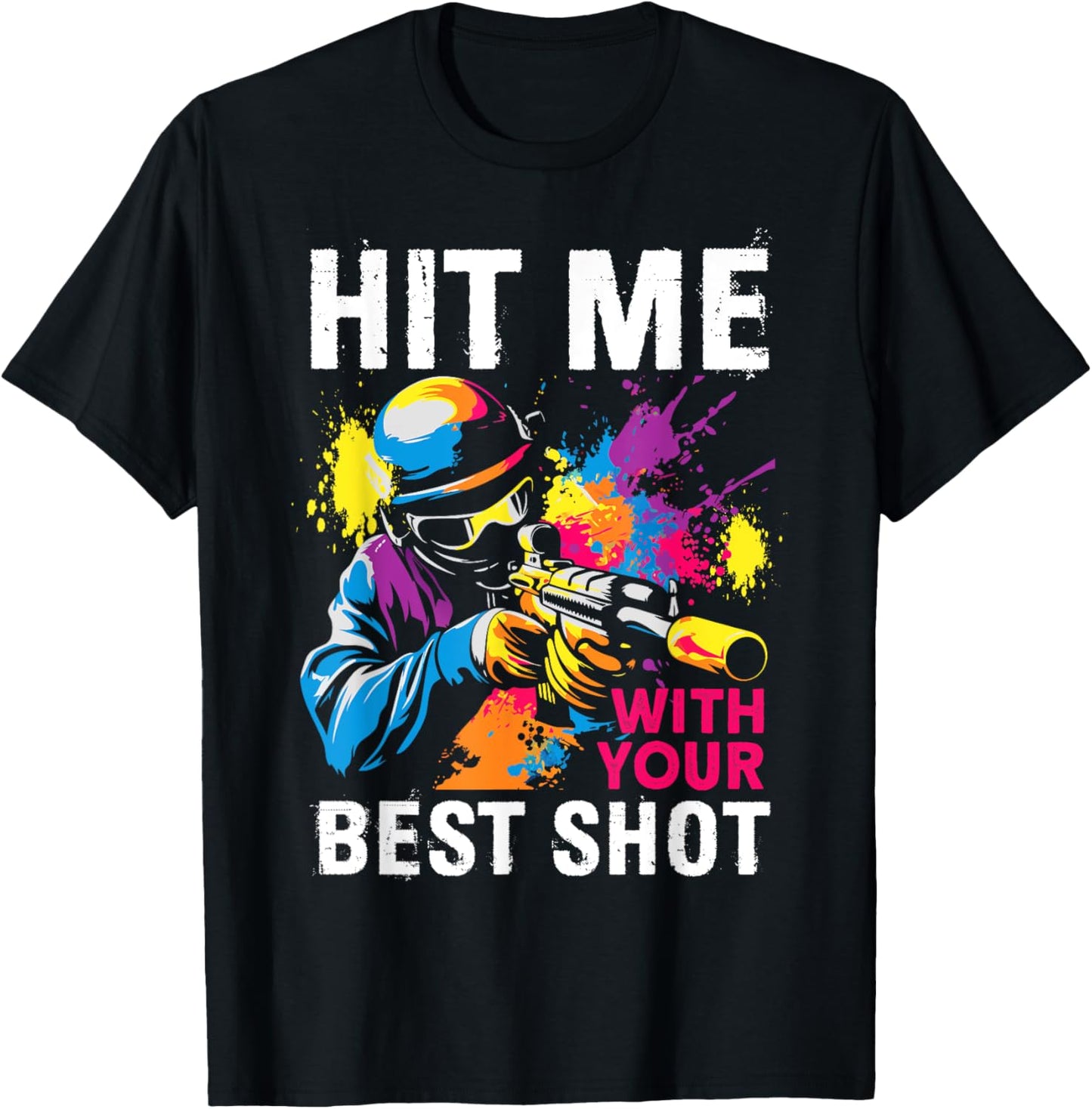 Hit Me With Your Best Shot Paintball T-Shirt - T-Shirt | Black