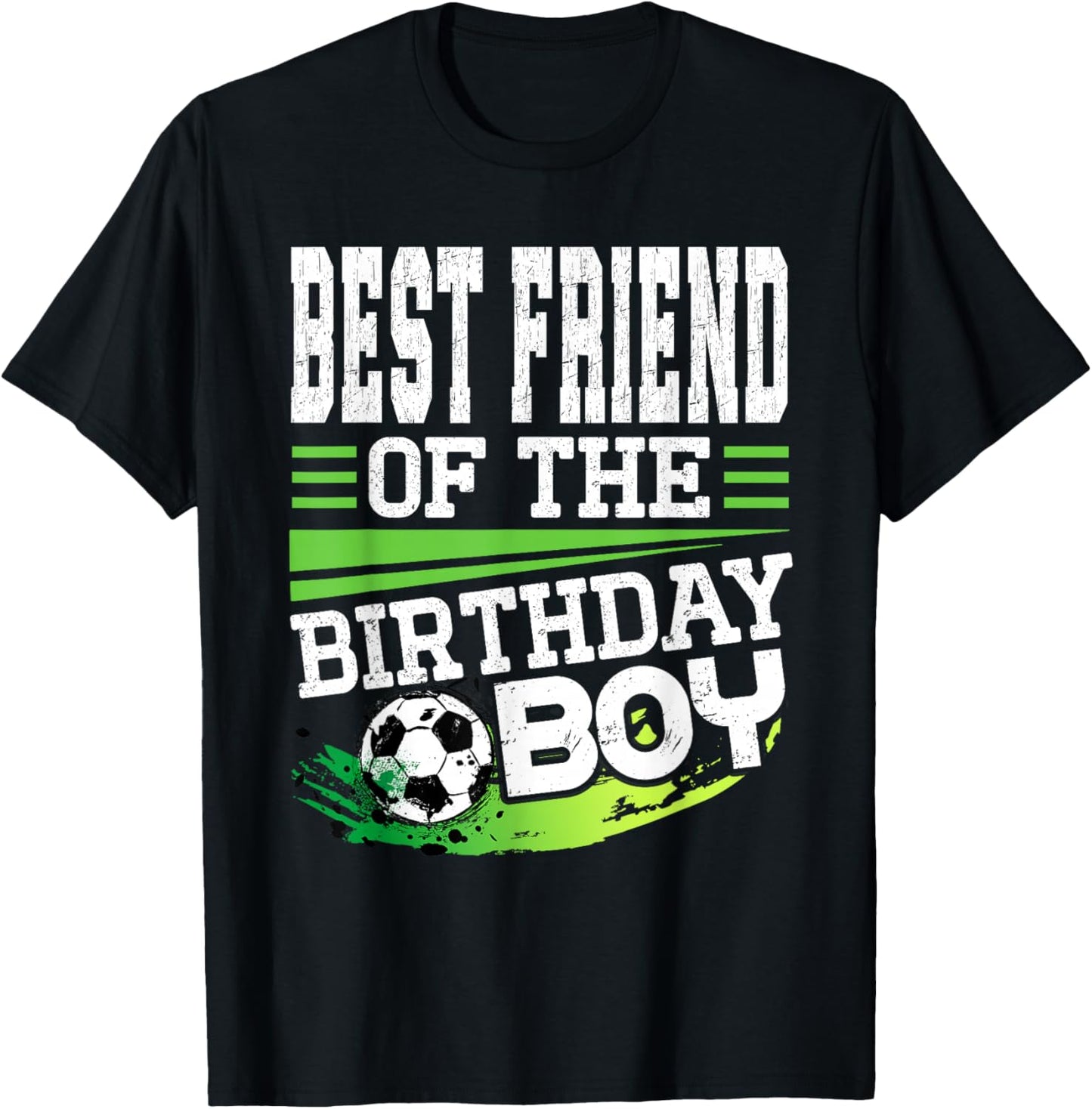 Soccer Birthday Best Friend of the Birthday Boy Soccer T-Shirt - T-Shirt | Black