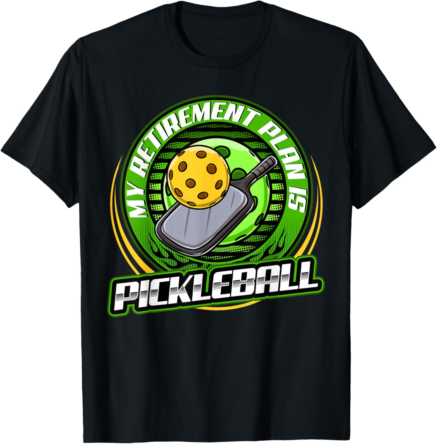 My retirement plan is Pickleball Player Cute Funny Fan Gag T-Shirt - T-Shirt | Black
