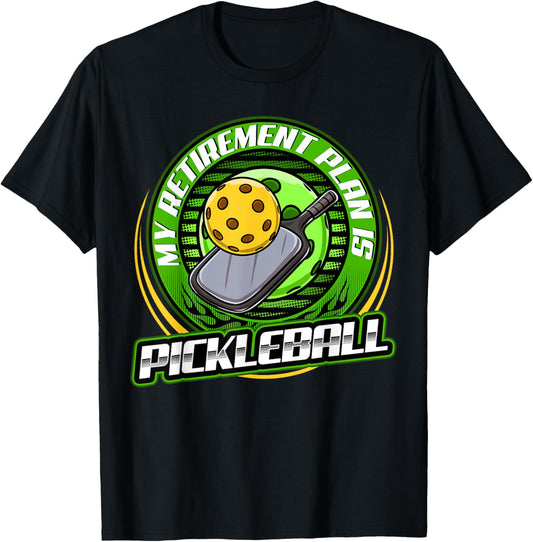 My retirement plan is Pickleball Player Cute Funny Fan Gag T-Shirt - T-Shirt | Black