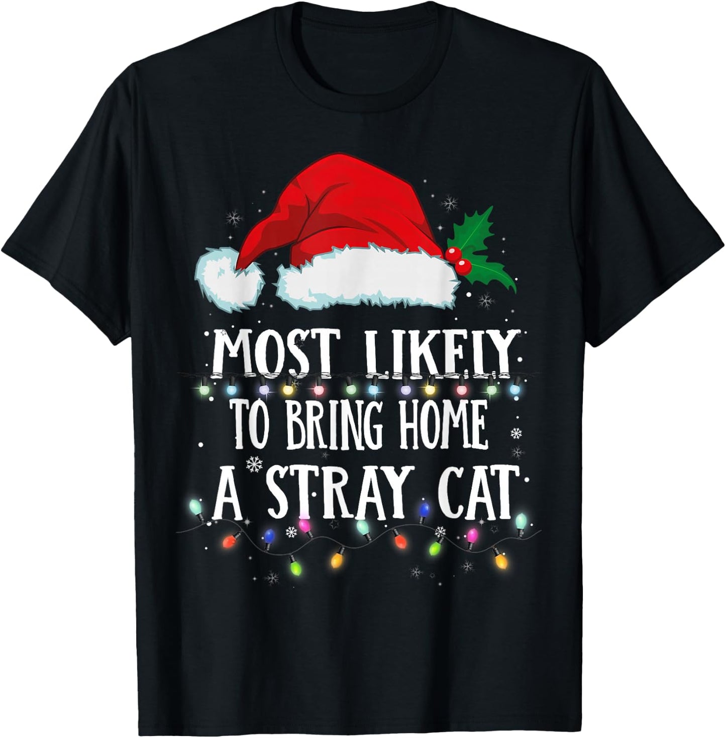 Matching Christmas PJS Most Likely To Bring Home A Stray Cat T-Shirt - T-Shirt | Black