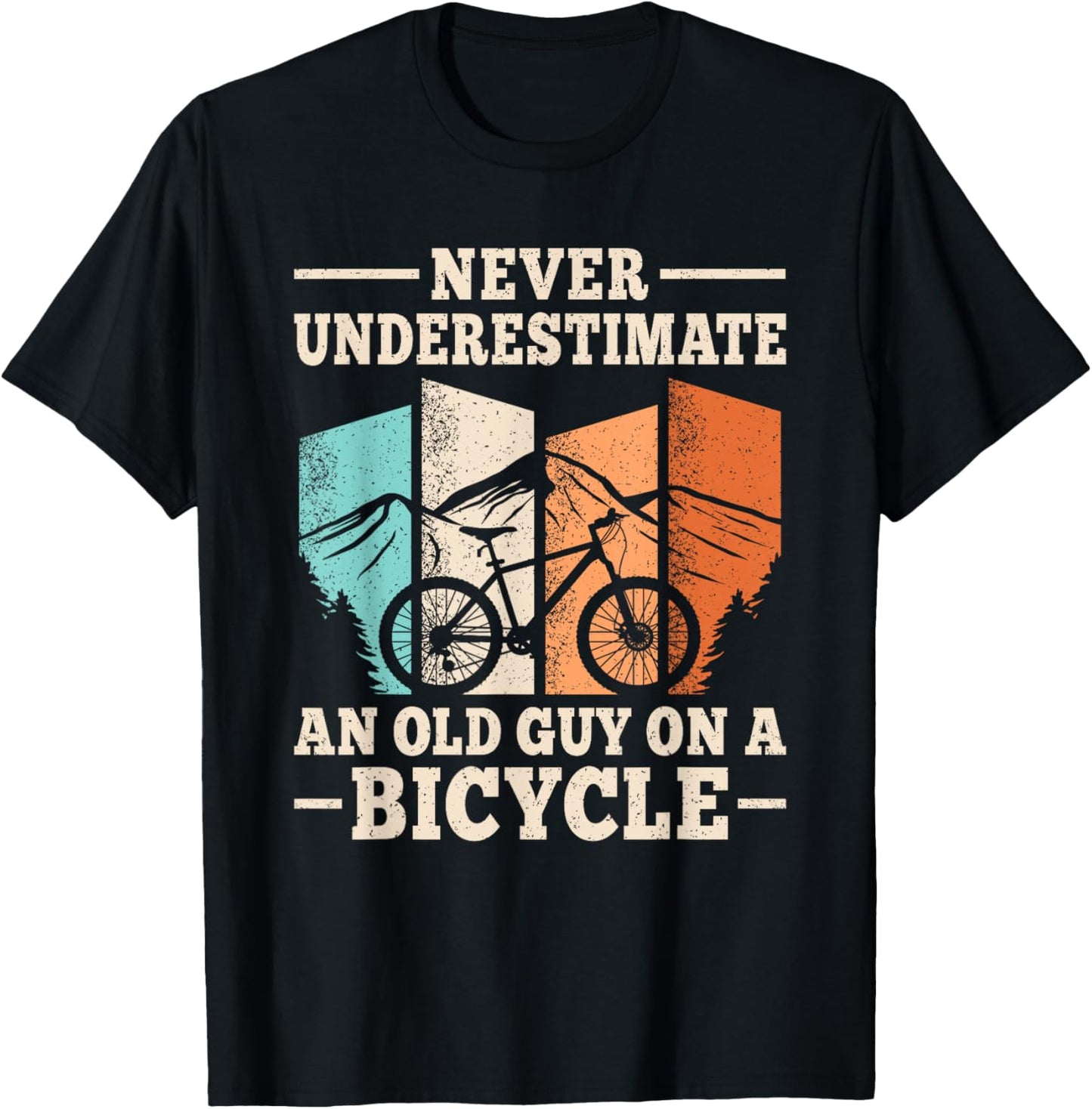 Funny Biking Outfit Men Women Boys Girls Kids Never Underestimate An Old Guy On A Bicycle Cyclist Cycling Black Small Modern Cycling T-Shirt - T-Shirt | Black