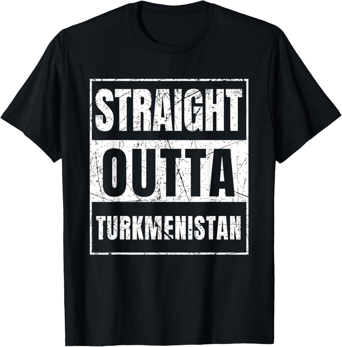 Straight Outta Turkmenistan Born In Turkmenistan T-Shirt - T-Shirt | Black