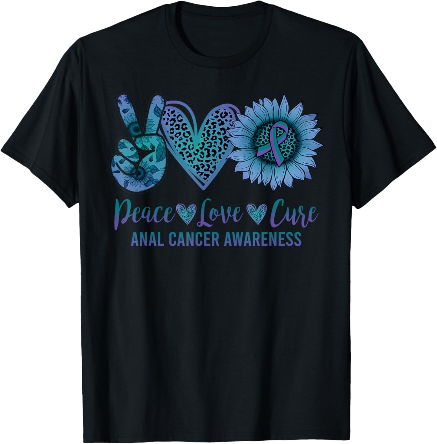 Peace Love Cure Sunflower Anal Cancer Awareness Day Warrior T-Shirt - T-Shirt | Black