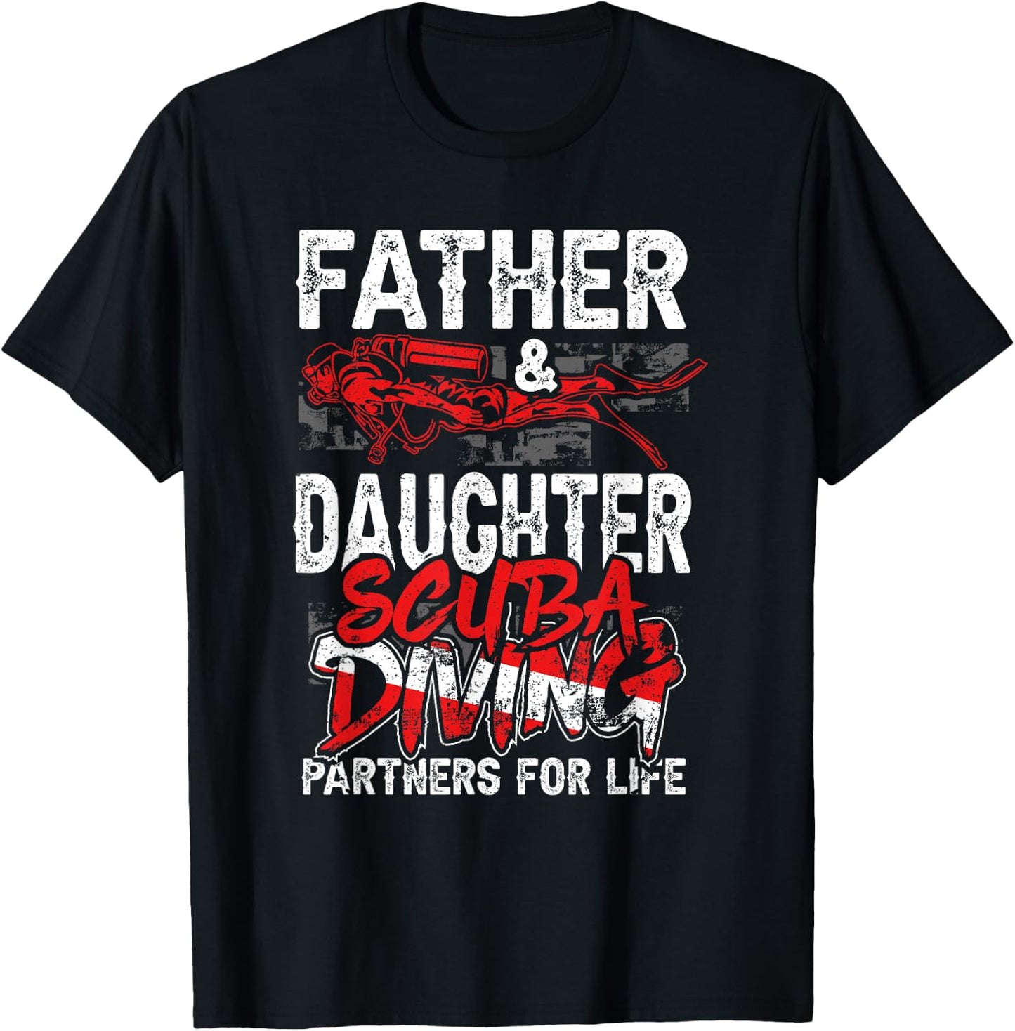 Father And Daughter Scuba Diving Partners for Life Funny Dad T-Shirt - T-Shirt | Black