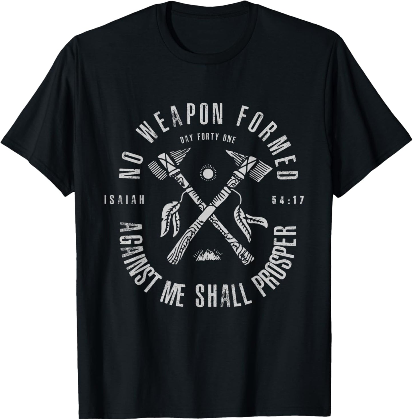 No Weapon Formed Against Me Shall Prosper Christian T-Shirt - T-Shirt | Black
