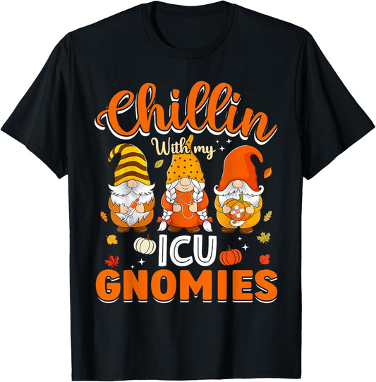 Chillin With My ICU Gnomies Nurse Gnome Thanksgiving Fall T-Shirt - T-Shirt | Black