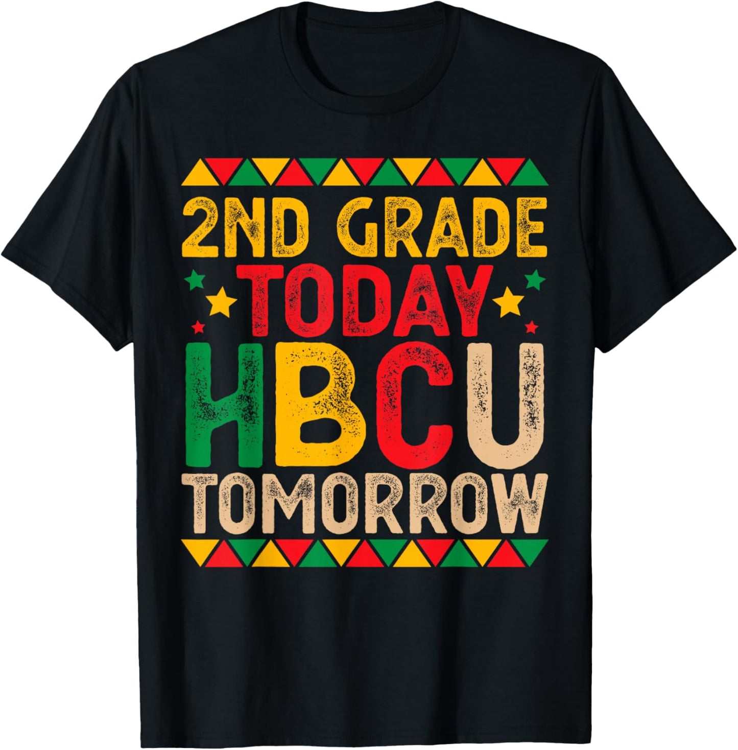 2nd Grade Today HBCU Tomorrow Future HBCU College Student T-Shirt - T-Shirt | Black