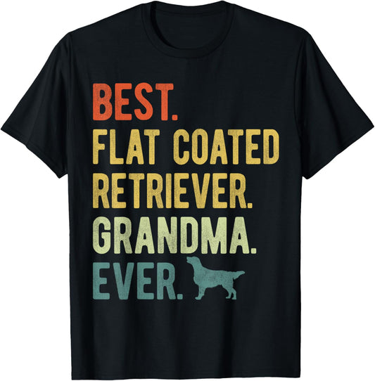 Best Flat Coated Retriever Grandma Ever Dog Mother's Day Women T-Shirt - T-Shirt | Black