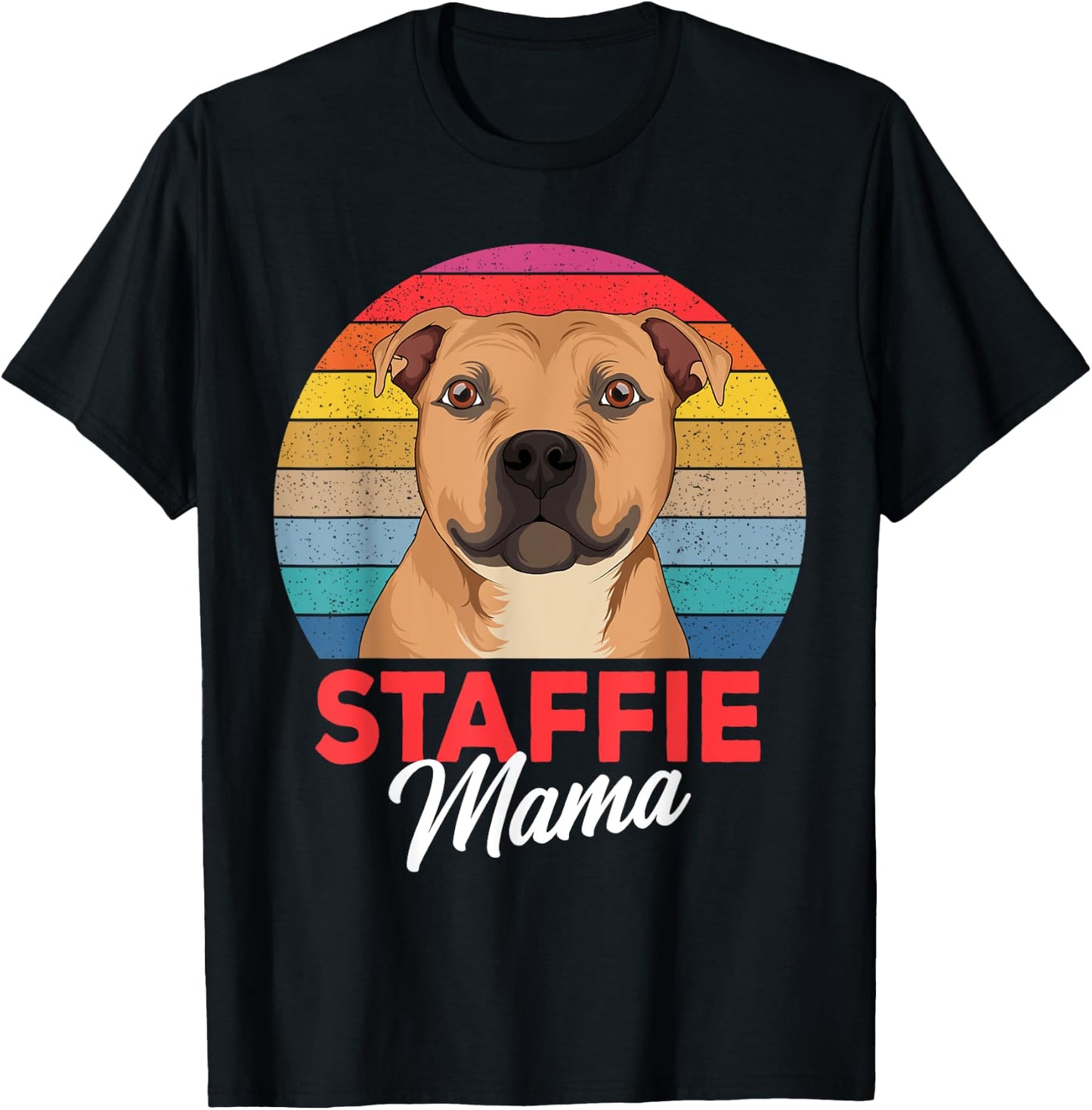 Staffie Mama Cute Staffordshire Bull Terrier Dog Girls Gift T-Shirt - T-Shirt | Black