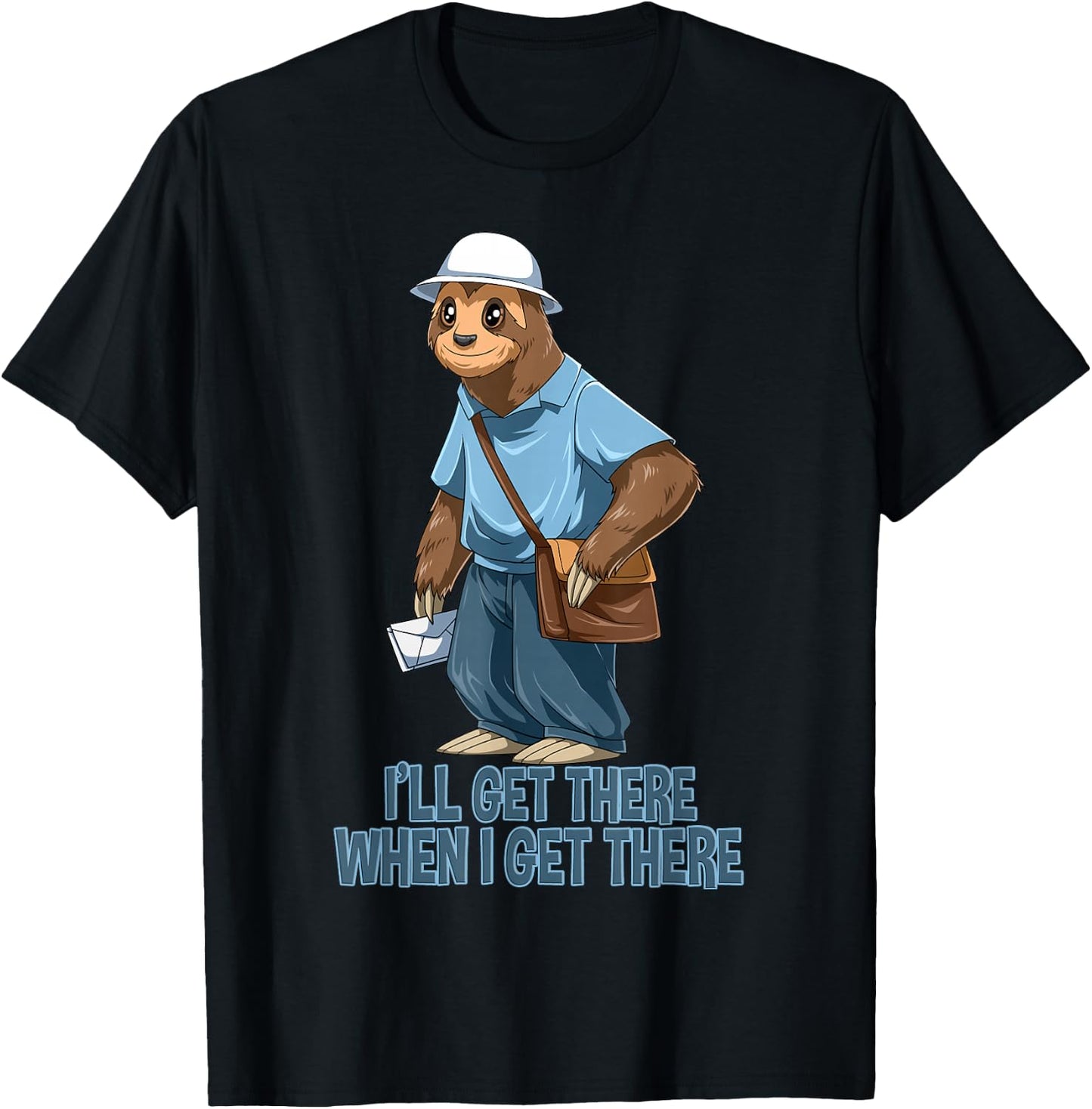 Sloth Mailman - Funny and Rude Mailman Postal Worker Gift T-Shirt - T-Shirt | Black