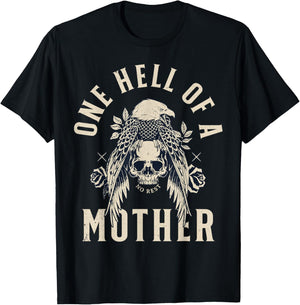 One Hell Of A Mother T-Shirt - T-Shirt | Black
