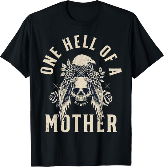 One Hell Of A Mother T-Shirt - T-Shirt | Black