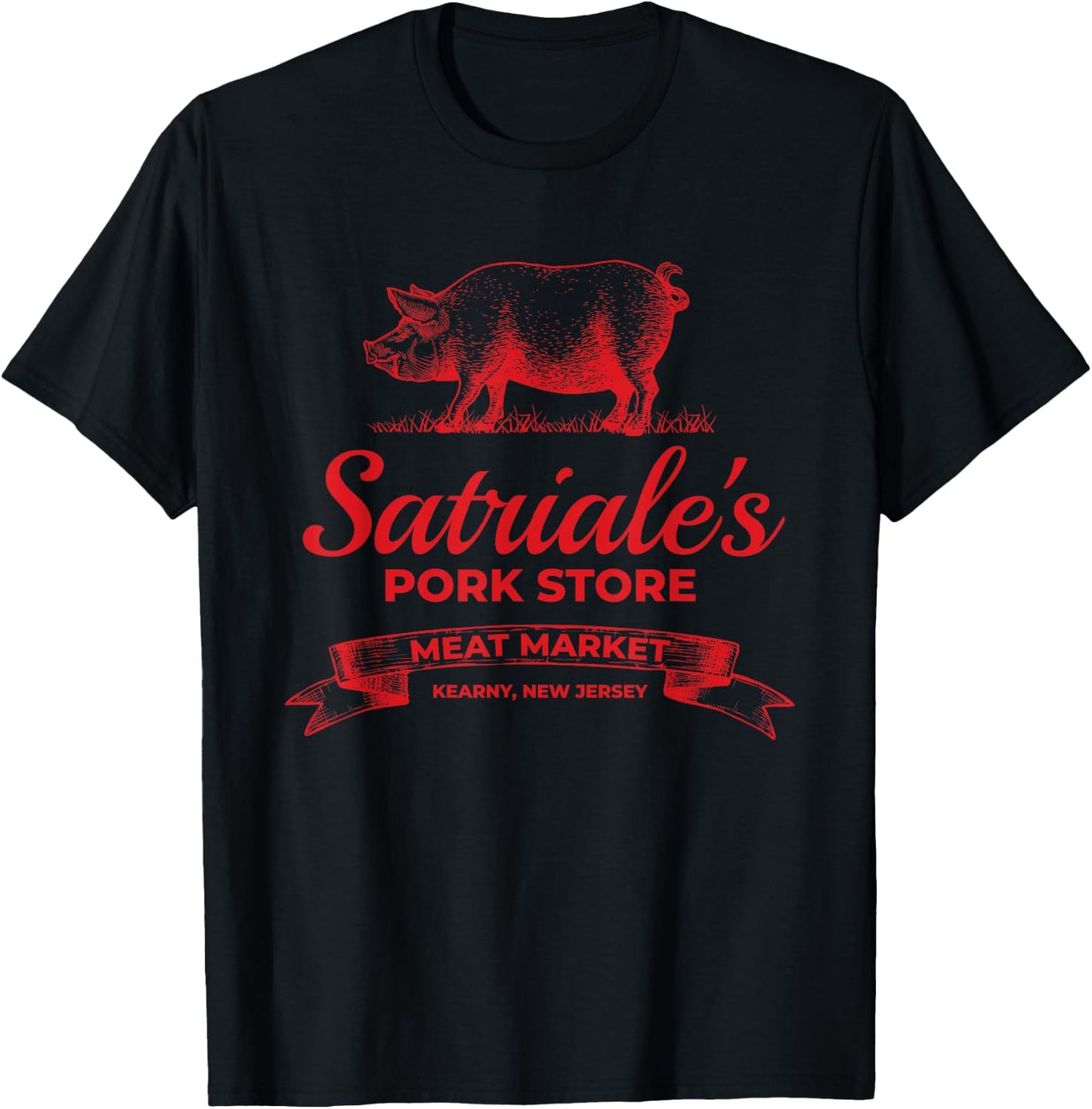 Satriale’s Pork Store Kearny New Jersey T-Shirt - T-Shirt | Black