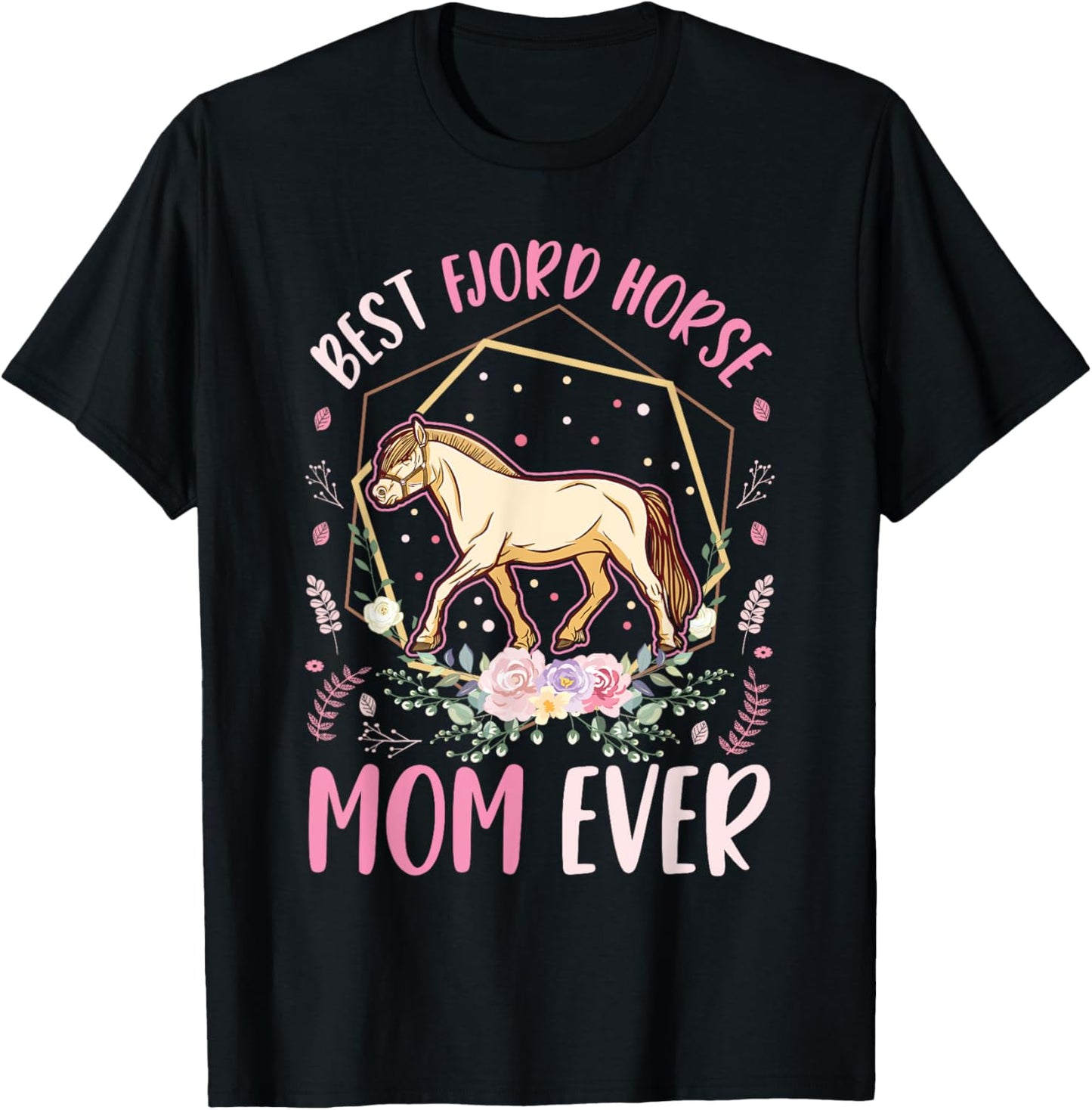 Best Fjord Horse Mom Ever T-Shirt - T-Shirt | Black