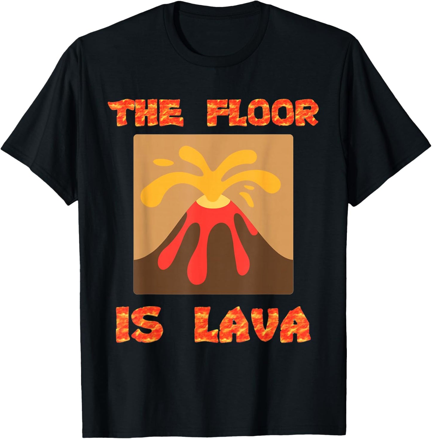 Funny Cute Floor is Lava Volcano Science Teacher Geek Women Kids T-Shirt - T-Shirt | Black