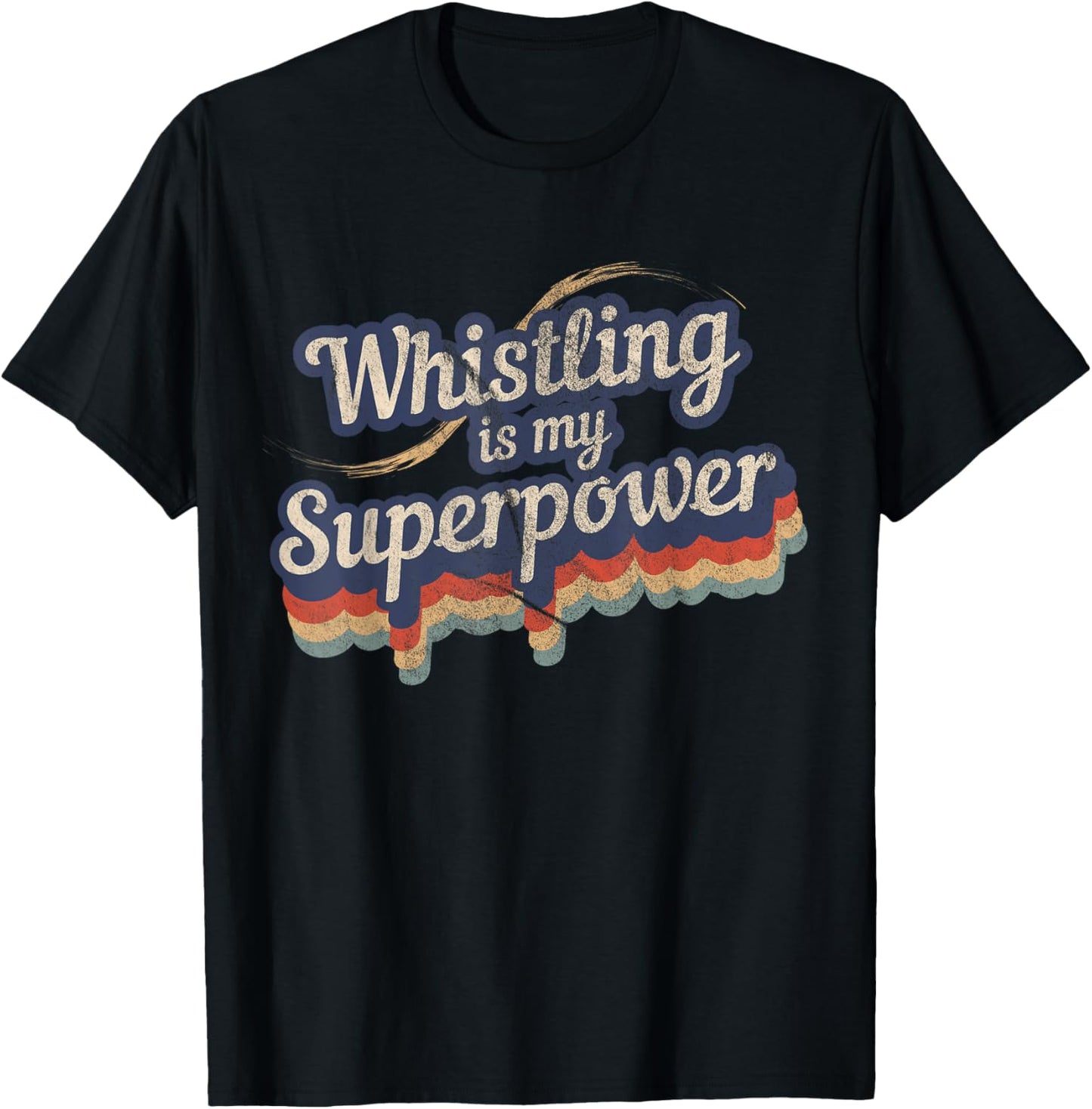 Whistling Is My Superpower Design Whistling T-Shirt - T-Shirt | Black