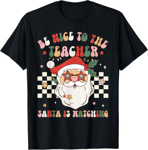 Be Nice To The Teacher Santa Is Watching Retro Christmas T-Shirt - T-Shirt | Black