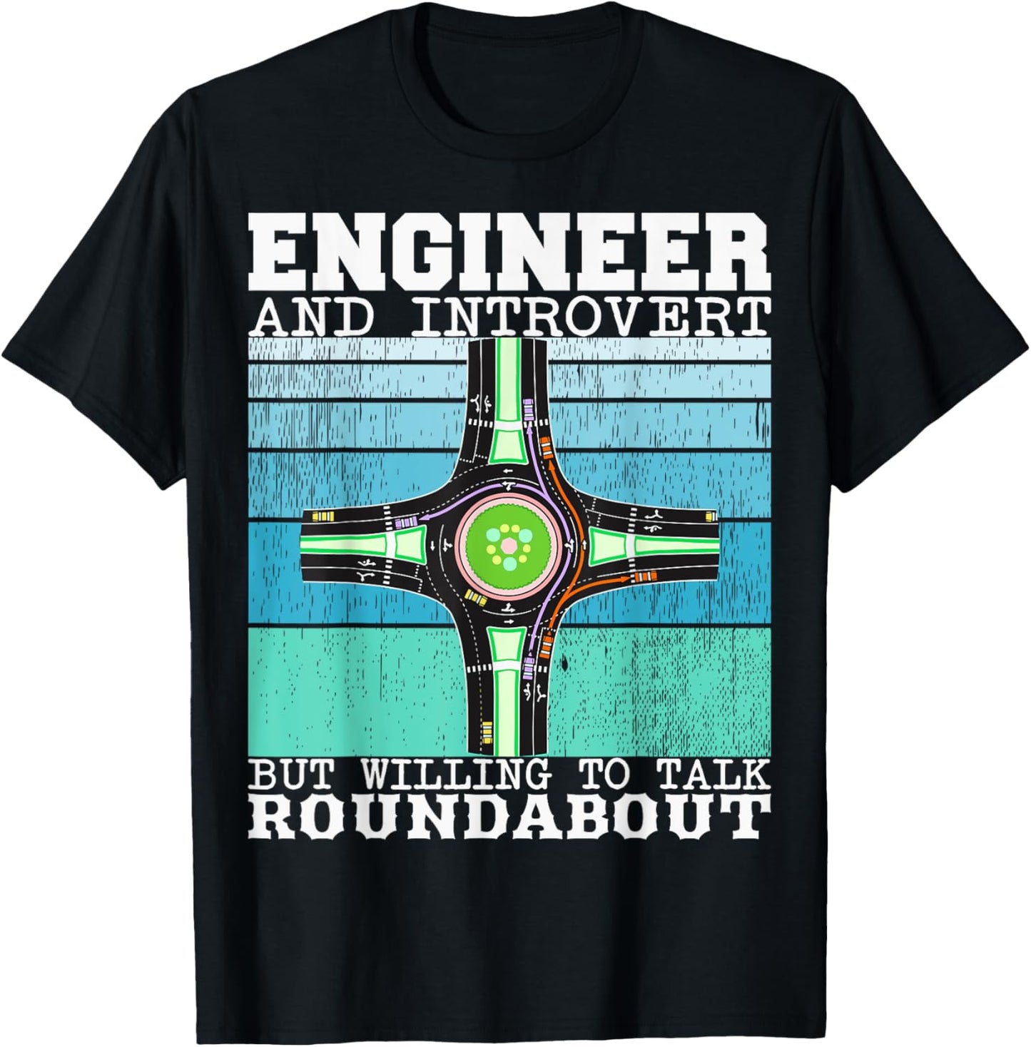 Engineer and Introvert but willing to talk Funny Roundabout T-Shirt - T-Shirt | Black