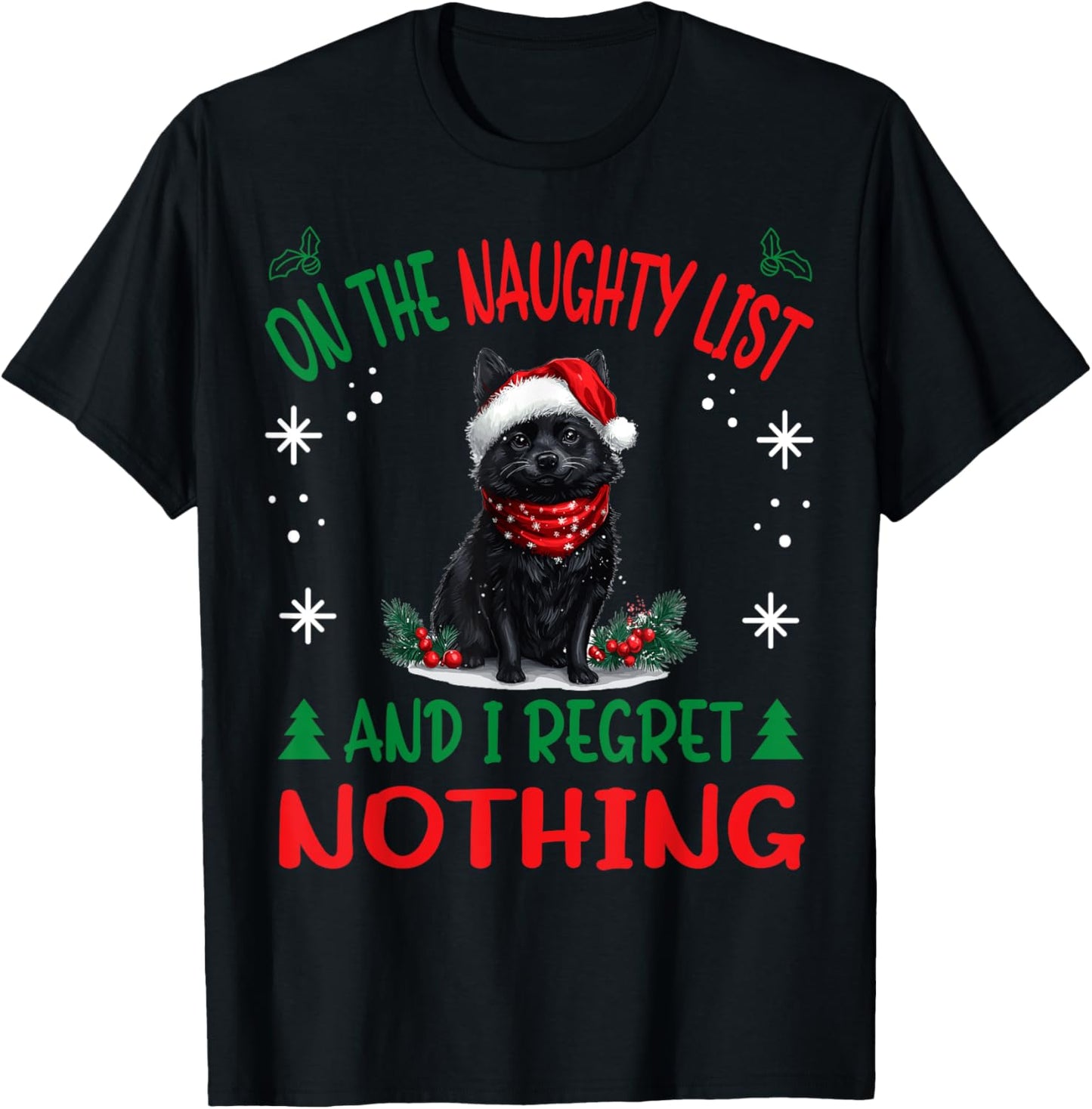 Cute Schipperke dog Dog Christmas On The Naughty List and I Women T-Shirt - T-Shirt | Black